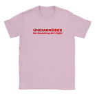 UNDIAGNOSED BUT SOMETHING AIN'T RIGHT - BABY TEE – Light Pink