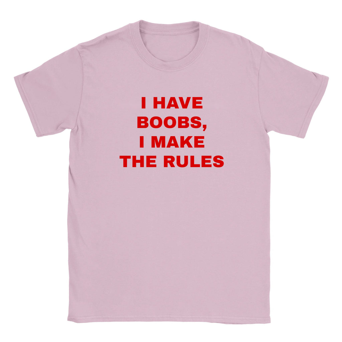 I HAVE BOOBS, I MAKE THE RULES - BABY TEE – Light Pink