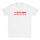 I LOVE MEN WHO SHUT THE F*CK UP - BABY TEE – White