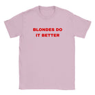 BLONDES DO IT BETTER - BABY TEE – Light Pink