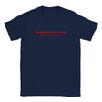 MONDAY MUST BE A MAN IT COMES TOO FAST - BABY TEE – Navy