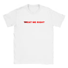TREAT ME RIGHT - BABY TEE – White