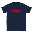 I'M A BAD INFLUENCE BUT DAMN I'M FUN! - BABY TEE – Navy