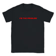 I'M THE PROBLEM - BABY TEE – Black