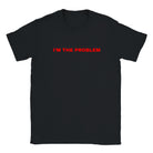 I'M THE PROBLEM - BABY TEE – Black