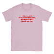 FALL IN LOVE WITH YOUR PROBLEMS, MAYBE THEY WILL LEAVE YOU TOO. - BABY TEE – Light Pink