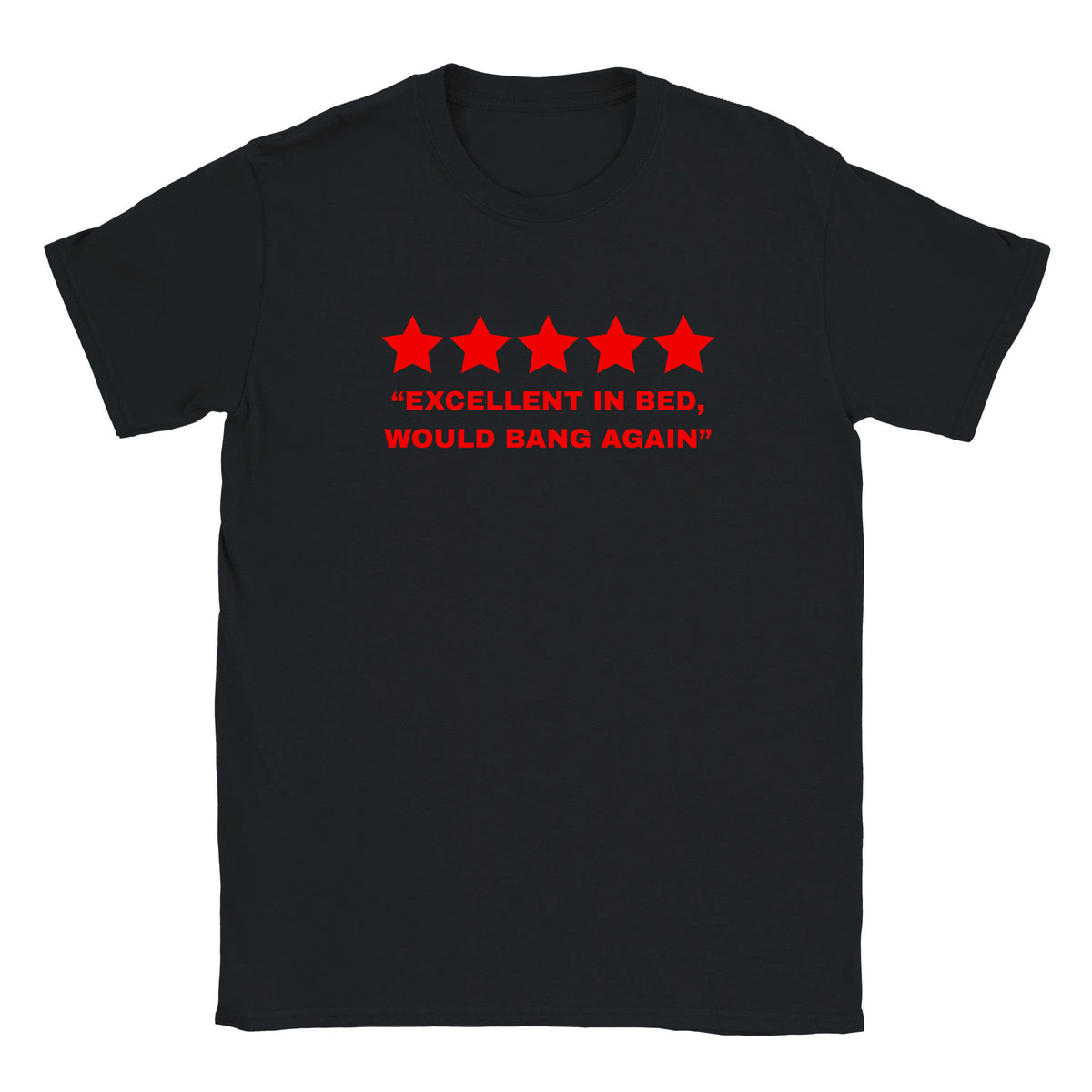 "EXCELLENT IN BED, WOULD BANG AGAIN" - BABY TEE – Black