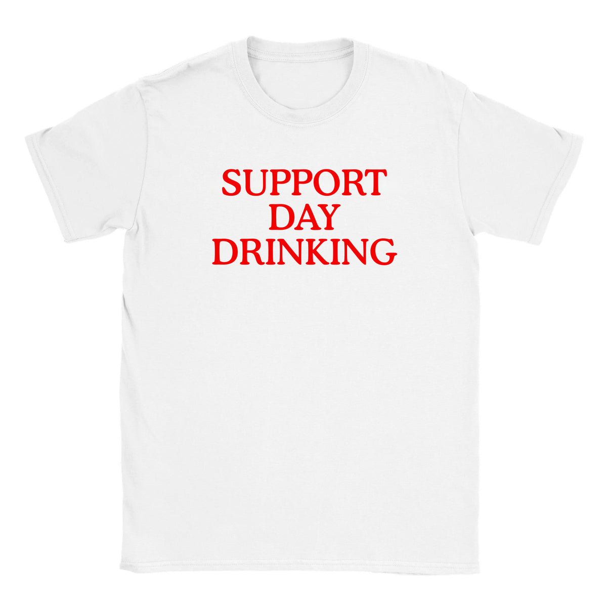 SUPPORT DAY DRINKING - BABY TEE – White