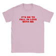 IT'S OK TO FALL IN LOVE WITH ME - BABY TEE – Light Pink