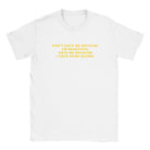 DON'T HATE ME BECAUSE I'M BEAUTIFUL HATE ME BECAUSE I HAVE HUGE BOOBS. - BABY TEE – White