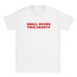 SMALL BOOBS BIG HEART - BABY TEE – White