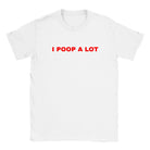 I POOP A LOT - BABY TEE – White