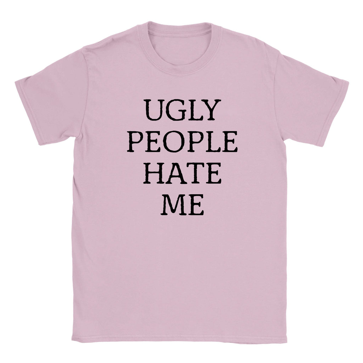 UGLY PEOPLE HATE ME - BABY TEE – Light Pink