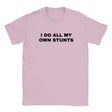 I DO ALL MY OWN STUNTS - BABY TEE – Light Pink