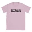 BUT DADDY I LOVE HER - BABY TEE – Light Pink