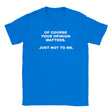 OF COURSE YOUR OPINION MATTERS. JUST NOT TO ME. - BABY TEE – Royal