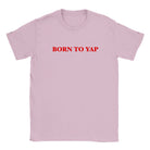 BORN TO YAP - BABY TEE – Light Pink