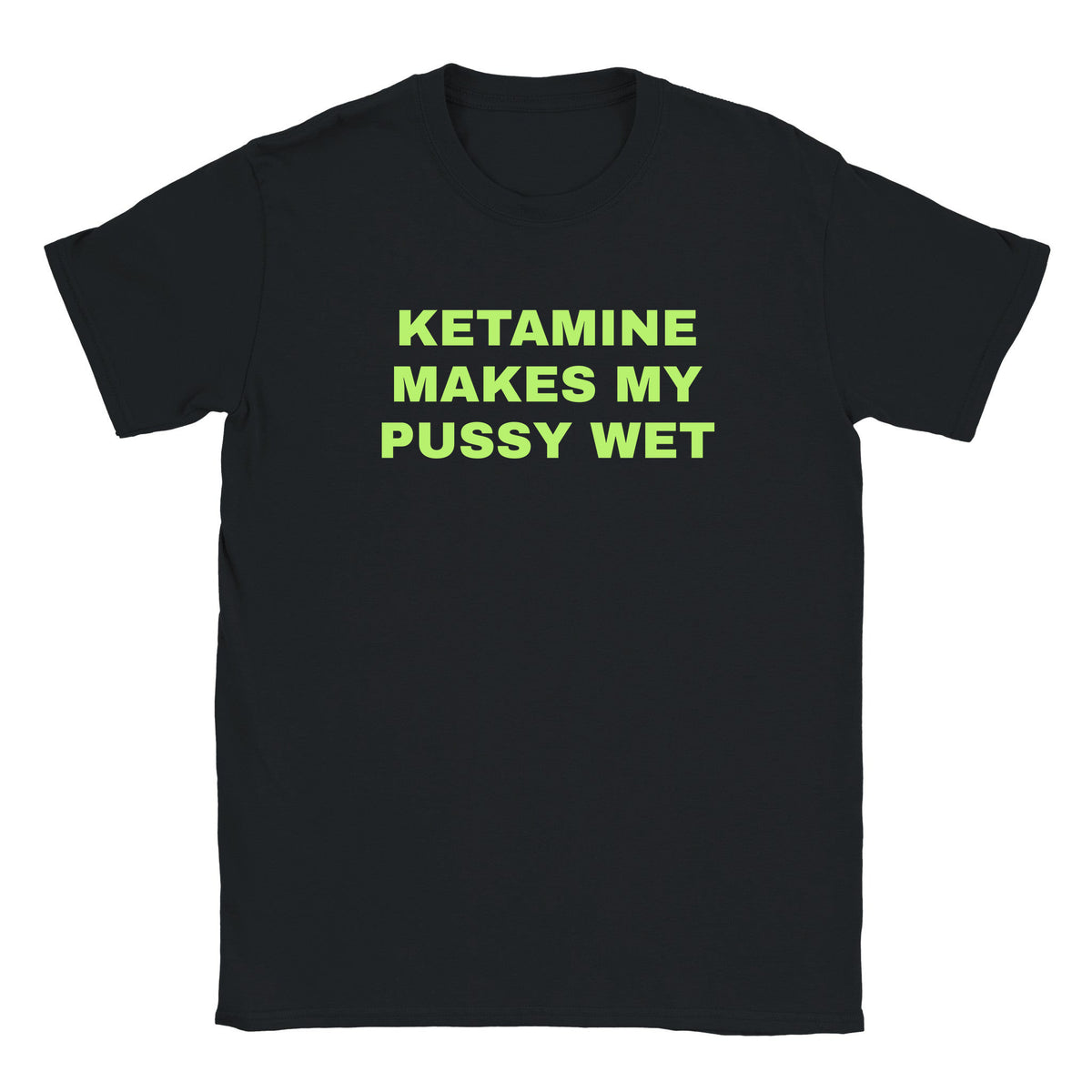 KETAMINE MAKES MY PUSSY WET - BABY TEE – Black