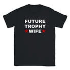 FUTURE TROPHY WIFE - BABY TEE – Black