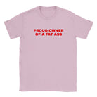 PROUD OWNER OF A FAT ASS - BABY TEE – Light Pink