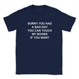 SORRY YOU HAD A BAD DAY YOU CAN TOUCH MY BOOBS IF YOU WANT - BABY TEE – Navy