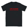 LIFE IS SHORT AND SO IS YOUR PENIS - BABY TEE – Black