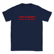 LIFE IS SHORT AND SO IS YOUR PENIS - BABY TEE – Navy