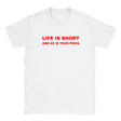LIFE IS SHORT AND SO IS YOUR PENIS - BABY TEE – White