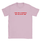 I MAY BE A HANDFUL BUT SO IS MY ASS - BABY TEE – Light Pink