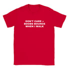 DON'T CARE + BOOBS BOUNCE WHEN I WALK - BABY TEE – Red