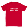 HIT HIM WITH YOUR CAR - BABY TEE – Red