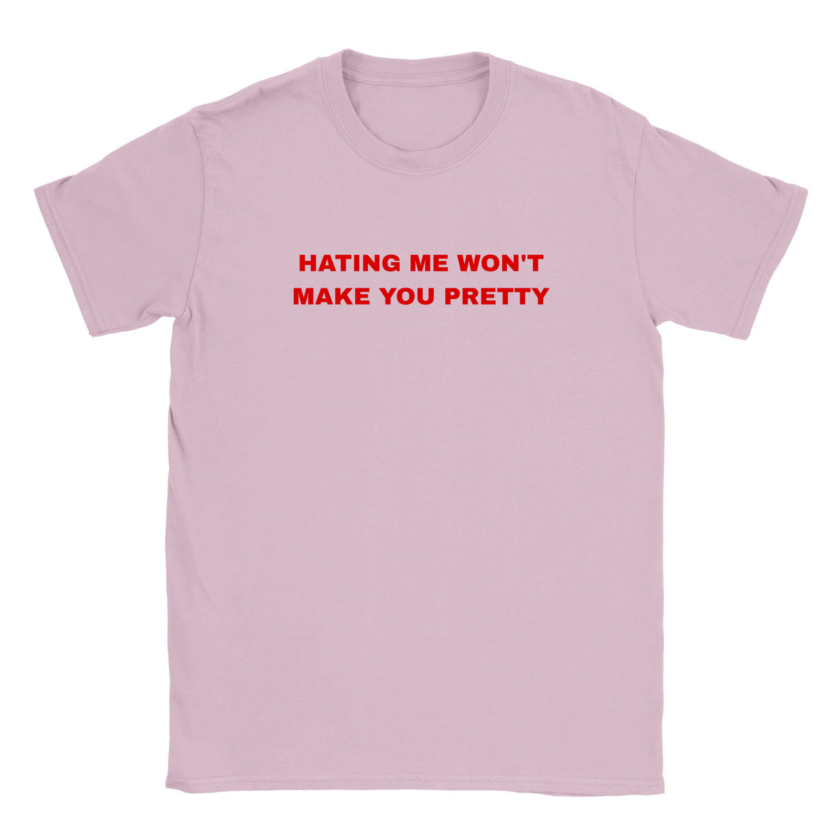 HATING ME WON'T MAKE YOU PRETTY - BABY TEE – Light Pink