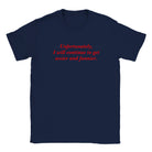 UNFORTUNATELY, I WILL CONTINUE TO GET SEXIER AND FUNNIER. - BABY TEE – Navy