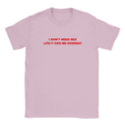 I DON'T NEED SEX LIFE F*CKS ME EVERDAY - BABY TEE – Light Pink