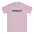 THAT'S CHILDHOOD TRAUMA BABY - BABY TEE – Light Pink