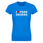 I LOVE FREE DRINKS - WOMEN'S TEE – Royal
