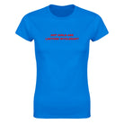 HOT GIRLS ARE LACTOSE INTOLERANT - WOMEN'S TEE – Royal