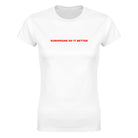 EUROPEANS DO IT BETTER - WOMEN'S TEE – White