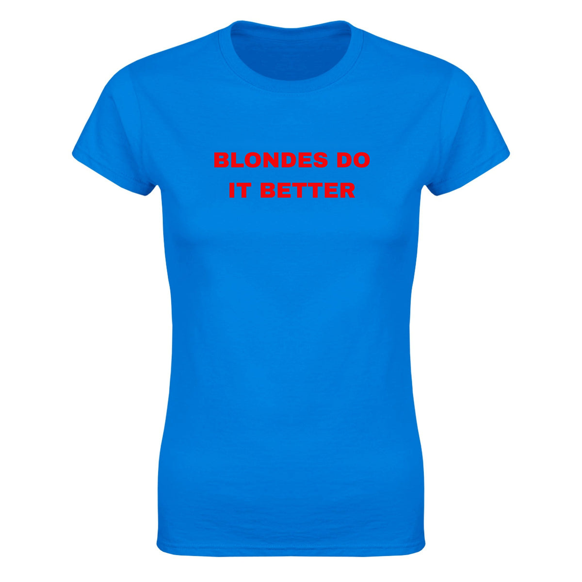 BLONDES DO IT BETTER - WOMEN'S TEE – Royal