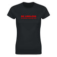 BE USELESS SO NOBODY CAN USE YOU - WOMEN'S TEE – Black