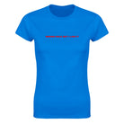 WRONG HOLE BUT I LIKE IT - WOMEN'S TEE – Royal