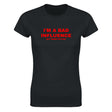 I'M A BAD INFLUENCE BUT DAMN I'M FUN! - WOMEN'S TEE – Black