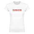 I'M GOOD IN BED I CAN SLEEP ALL DAY - WOMEN'S TEE – White