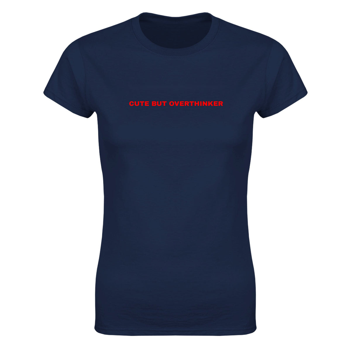 CUTE BUT OVERTHINKER - WOMEN'S TEE – Navy
