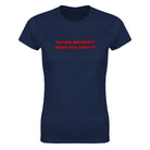 HATING ME WON'T MAKE YOU PRETTY - WOMEN'S TEE – Navy
