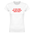 IF YOU FIND ME RELATABLE SEEK HELP - WOMEN'S TEE – White