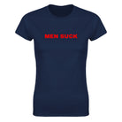 MEN SUCK - WOMEN'S TEE – Navy