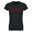 MY BRAIN HAS TOO MANY TABS OPEN - WOMEN'S TEE – Black