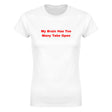MY BRAIN HAS TOO MANY TABS OPEN - WOMEN'S TEE – White