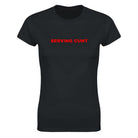 SERVING CUNT - WOMEN'S TEE – Black